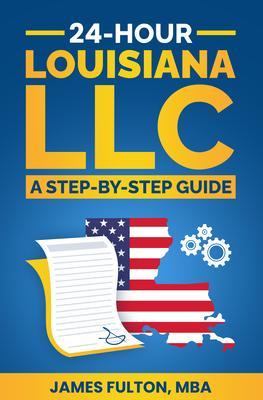 24-Hour Louisiana LLC Setup