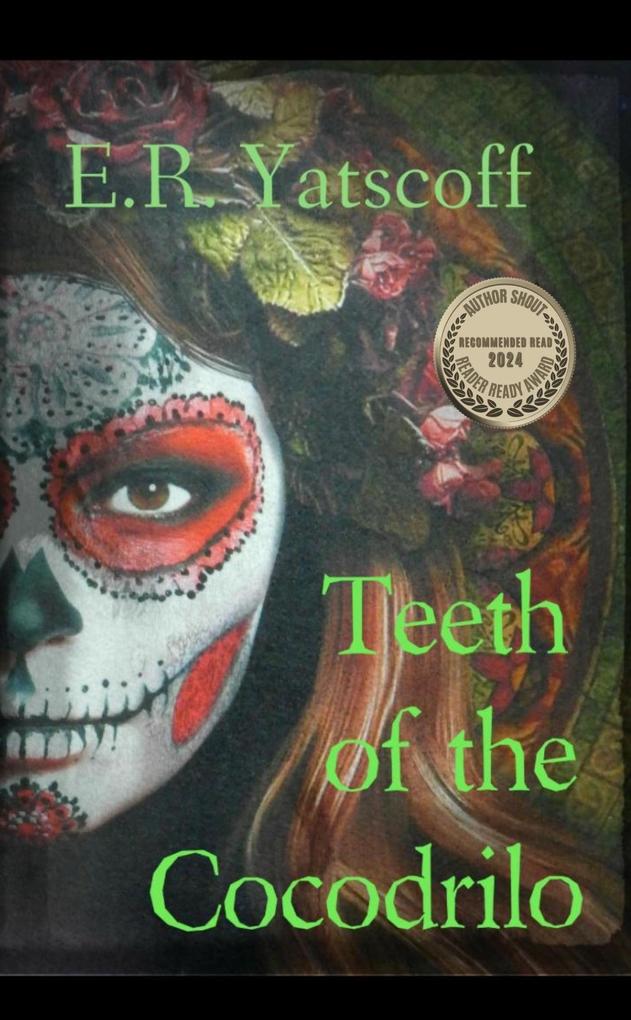 Teeth of the Cocodrilo - AUTHOR SHOUT 2024 Recommended Read Award