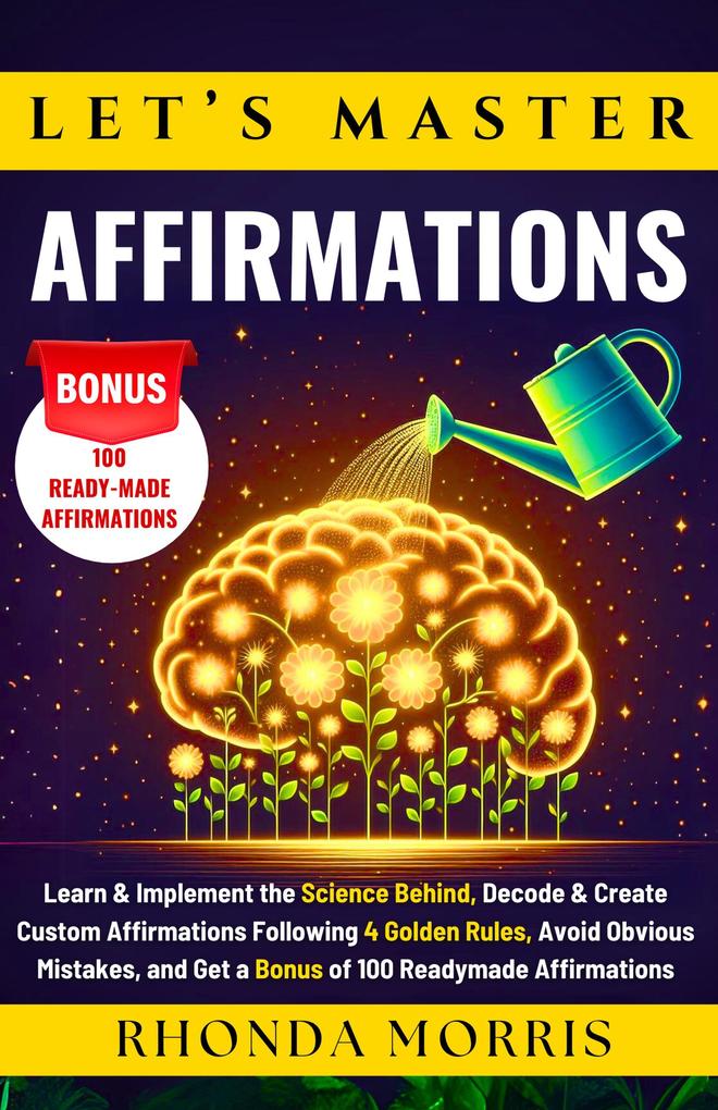Let‘s Master Affirmations (Your Ultimate Path to Selfcare #1)