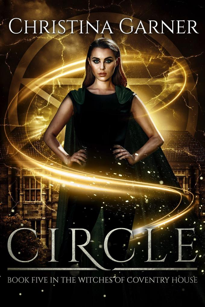 Circle (The Witches of Coventry House #5)