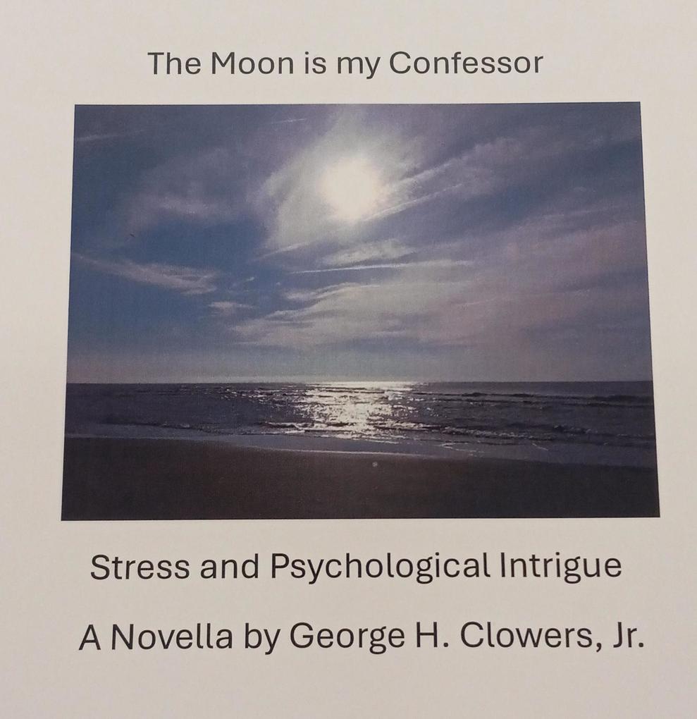 The Moon Is My Confessor