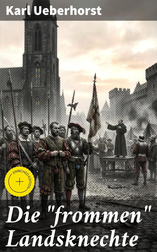 Die 'frommen' Landsknechte