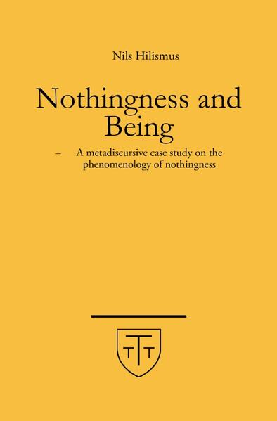 Nothingness and Being - A metadiscursive case study on the phenomenology of nothingness