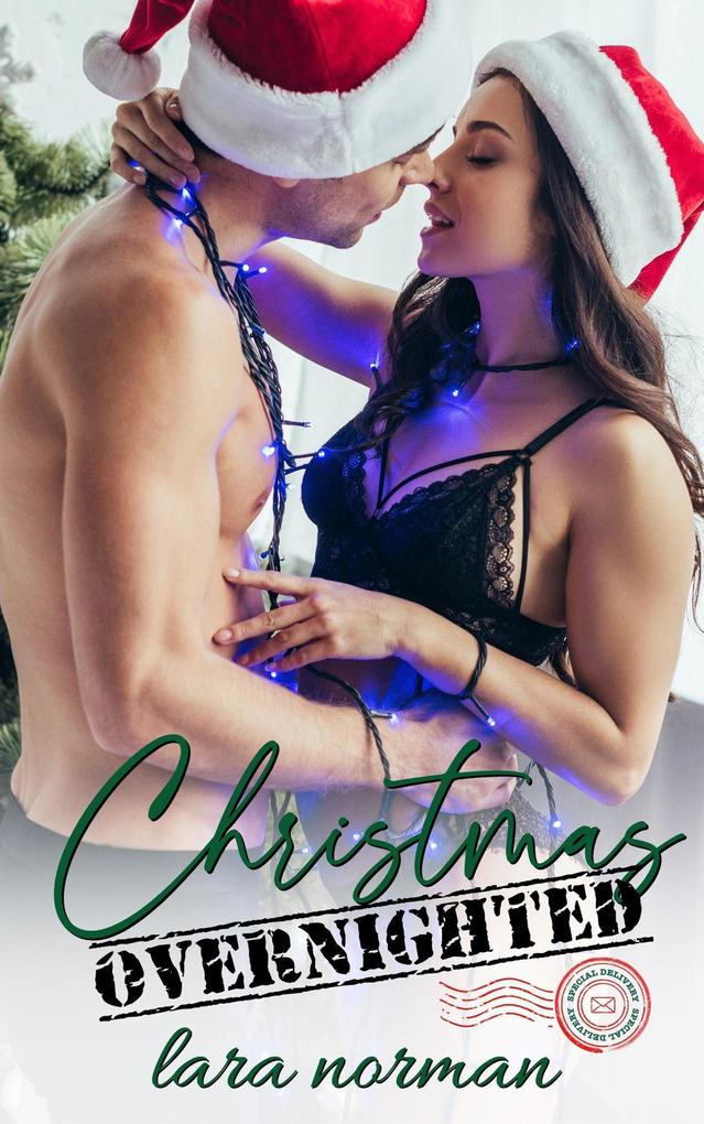 Christmas Overnighted: A Second Chance Romance