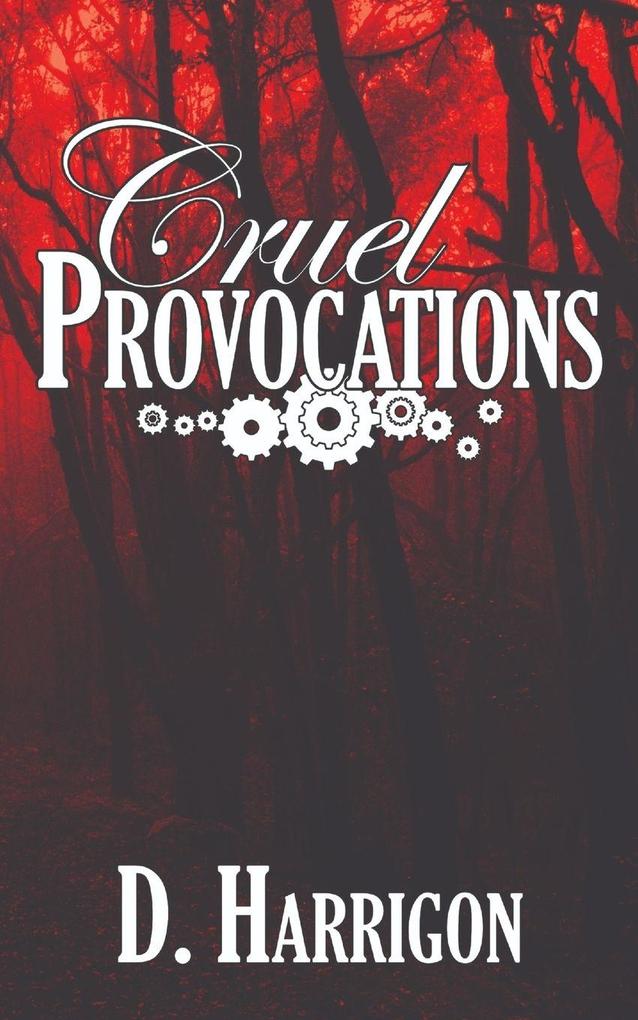 Cruel Provocations