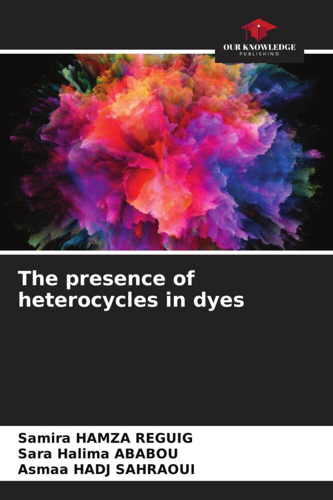 The presence of heterocycles in dyes