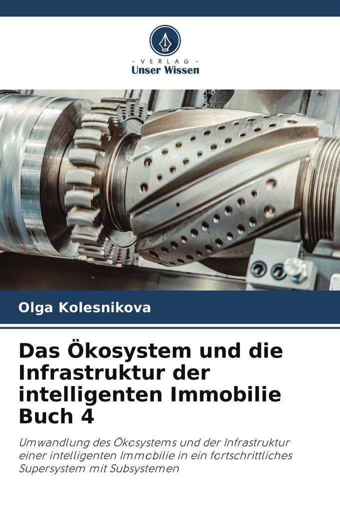 Das Ökosystem und die Infrastruktur der intelligenten Immobilie Buch 4