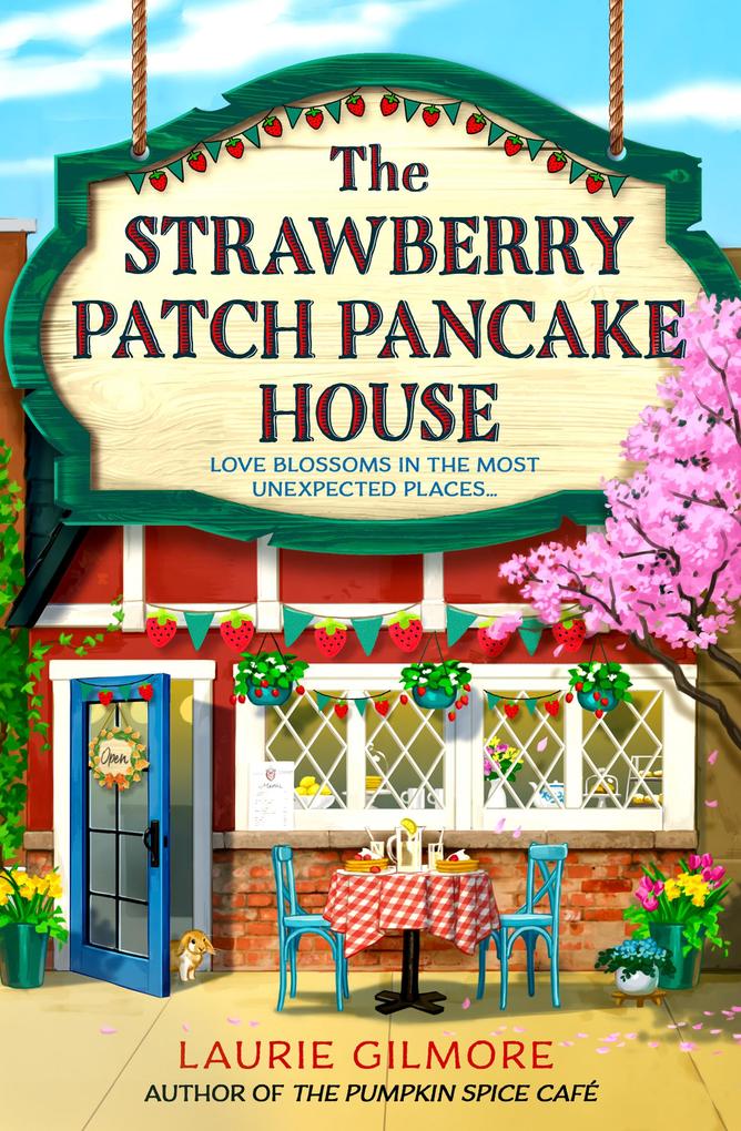 Dream Harbor The Strawberry Patch Pancake House by Laurie Gilmore - Fiction - Paperback