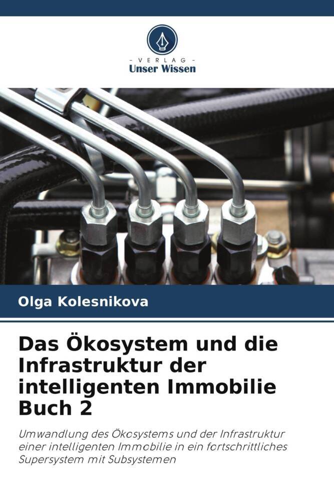 Das Ökosystem und die Infrastruktur der intelligenten Immobilie Buch 2