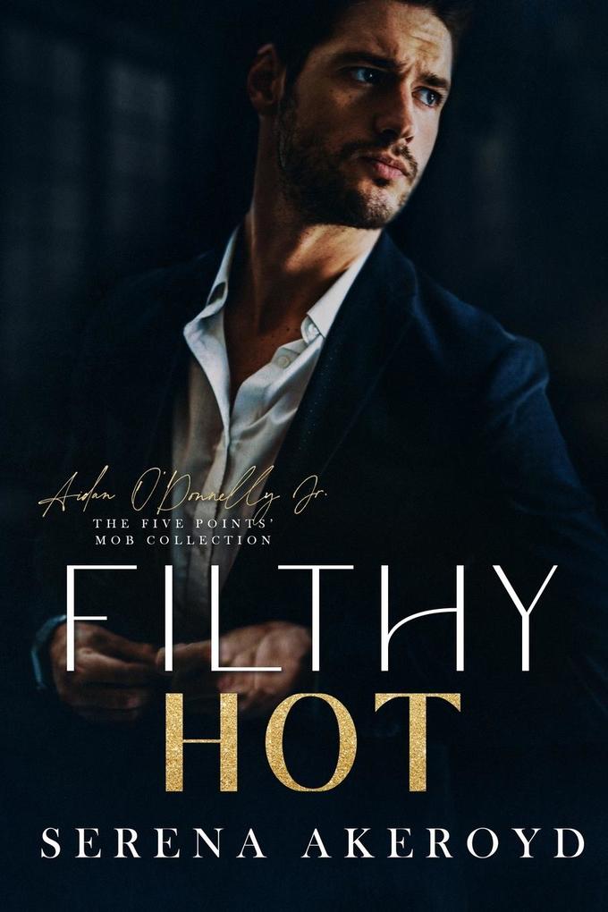 Filthy Hot (Five Points‘ Mob Collection