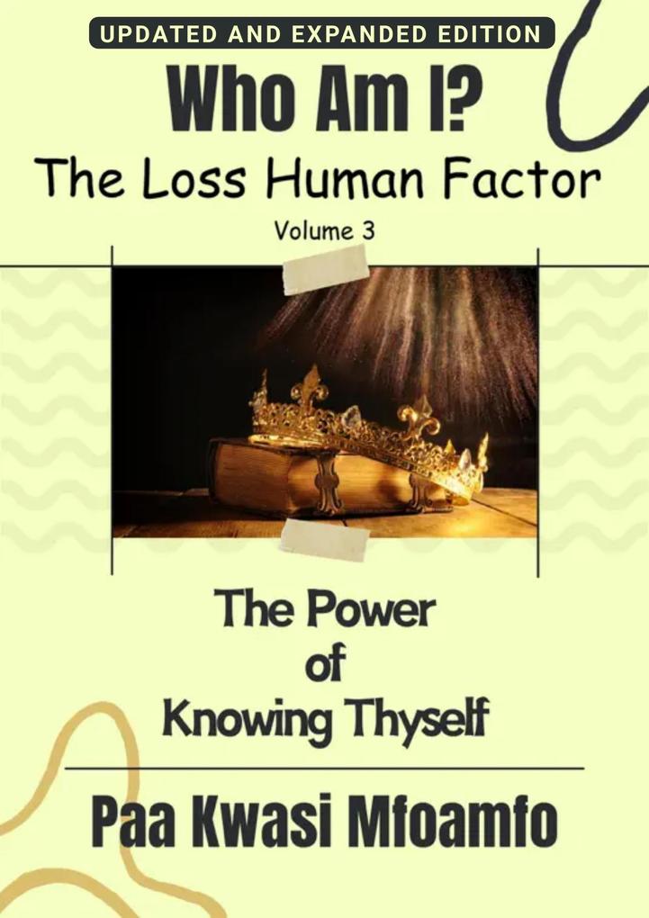 Who Am I?: The Power of Knowing Thyself (The Loss Human Factor #3)