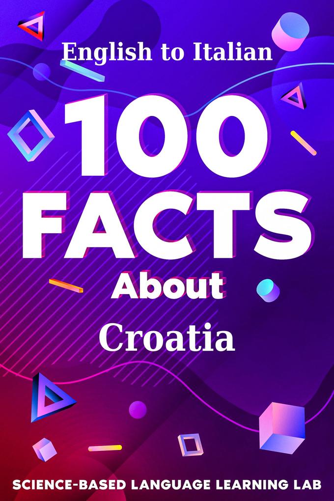 100 Facts About Croatia