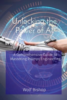 Unlocking the Power of AI