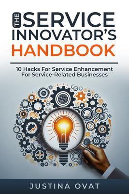 The Service Innovator‘s Handbook