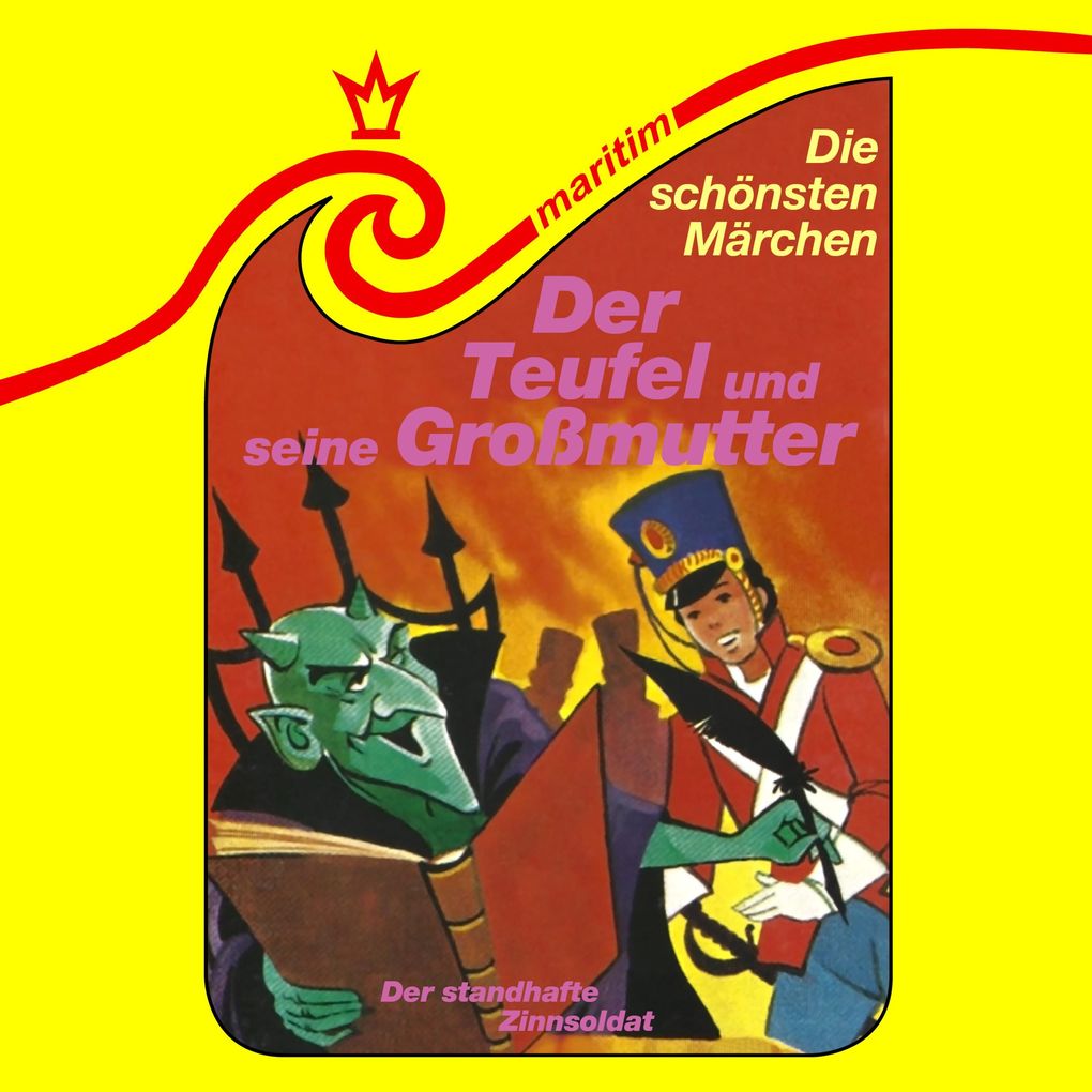 Der Teufel und seine Großmutter / Der standhafte Zinnsoldat