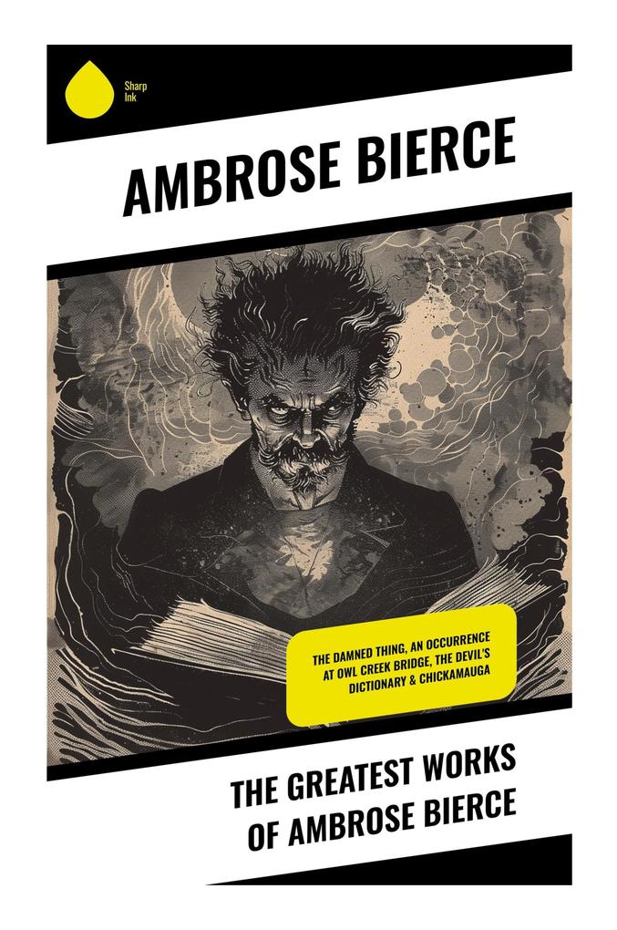 The Greatest Works of Ambrose Bierce