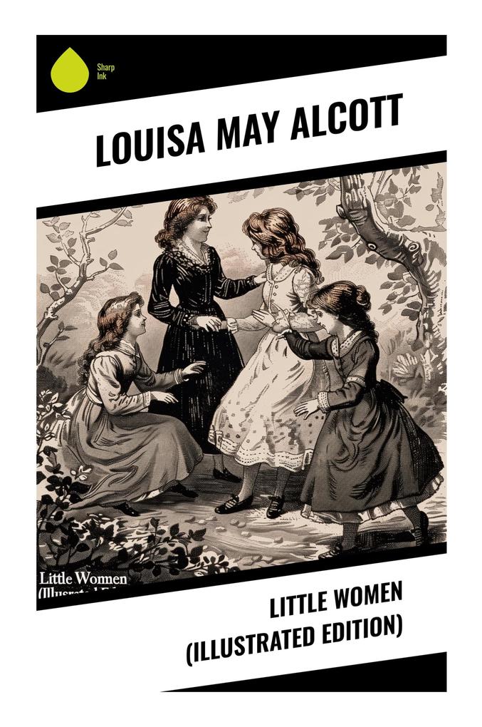 Little Women (Illustrated Edition)