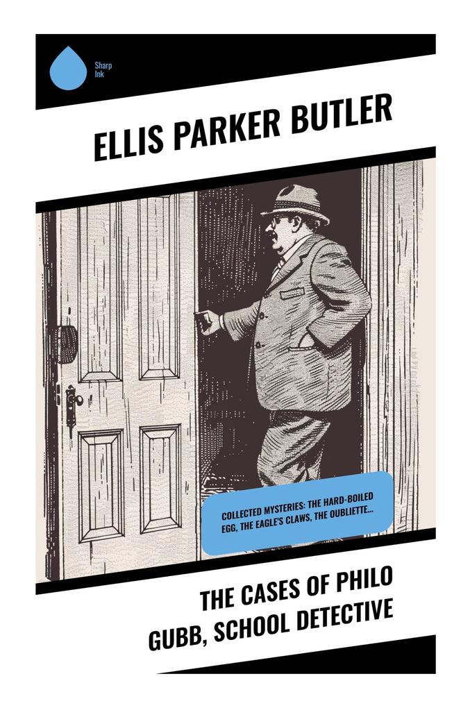 The Cases of Philo Gubb School Detective