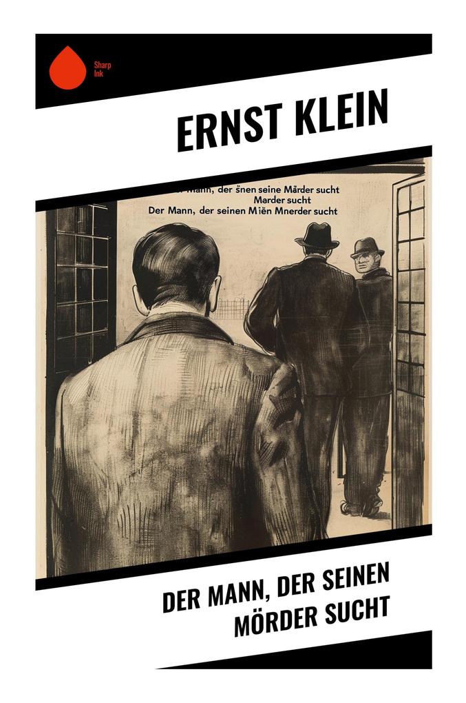Der Mann der seinen Mörder sucht