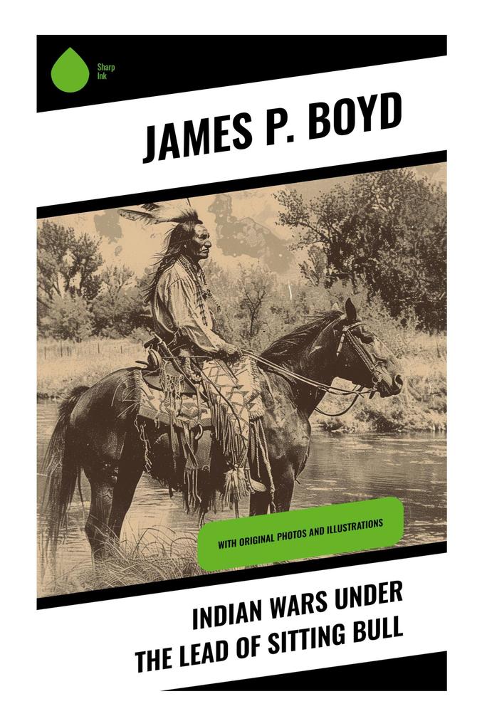 Indian Wars under the Lead of Sitting Bull