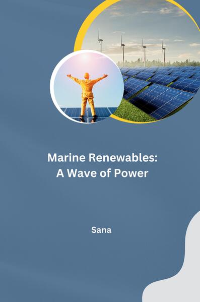Marine Renewables: A Wave of Power