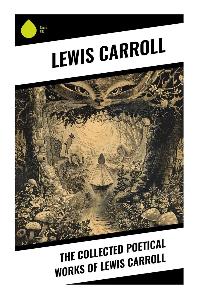 The Collected Poetical Works of Lewis Carroll