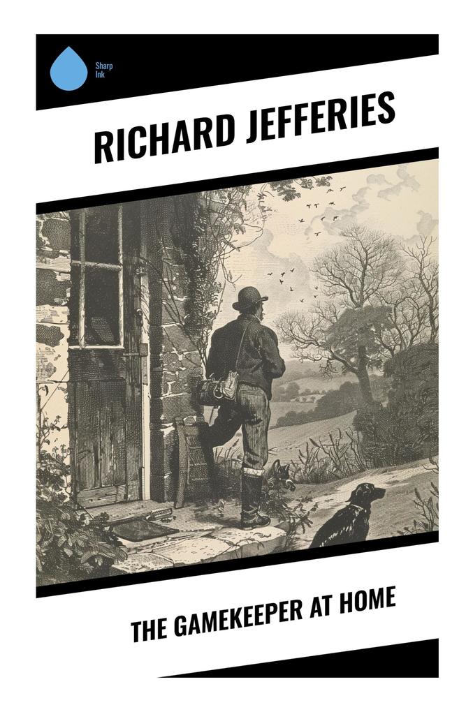 The Gamekeeper at Home