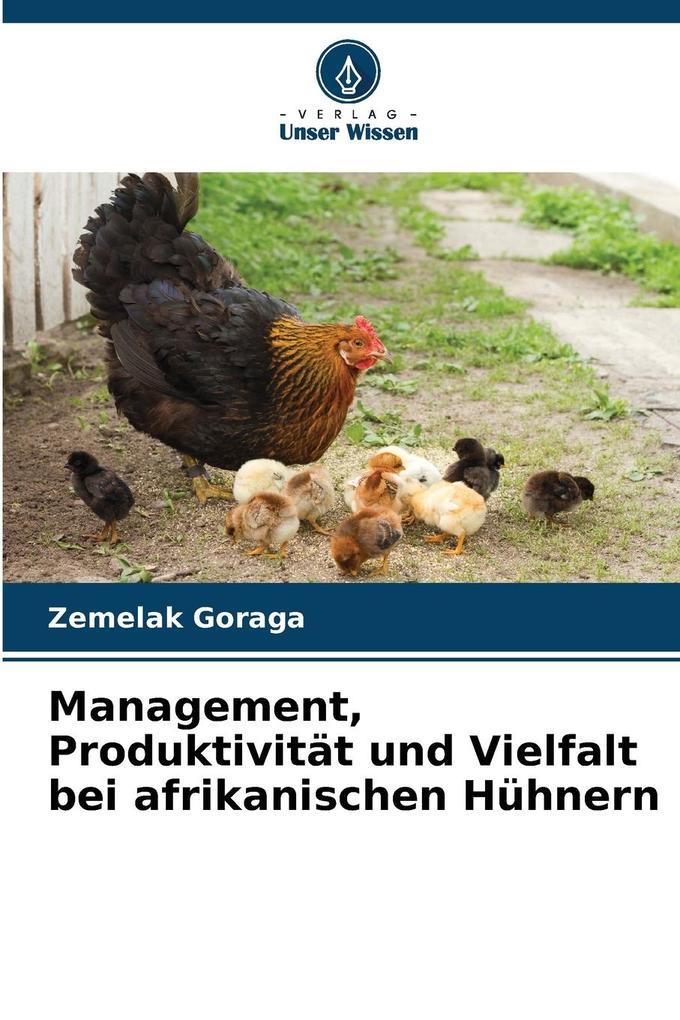 Management Produktivität und Vielfalt bei afrikanischen Hühnern