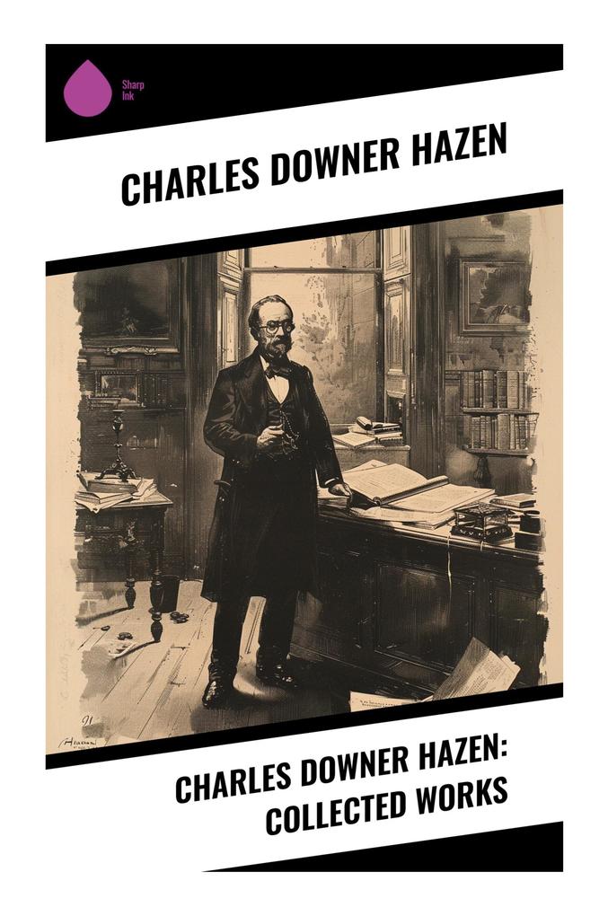 Charles Downer Hazen: Collected Works