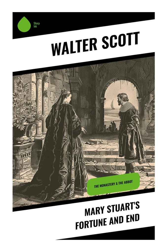 Mary Stuart's Fortune and End