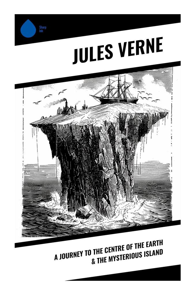 A Journey to the Centre of the Earth & The Mysterious Island
