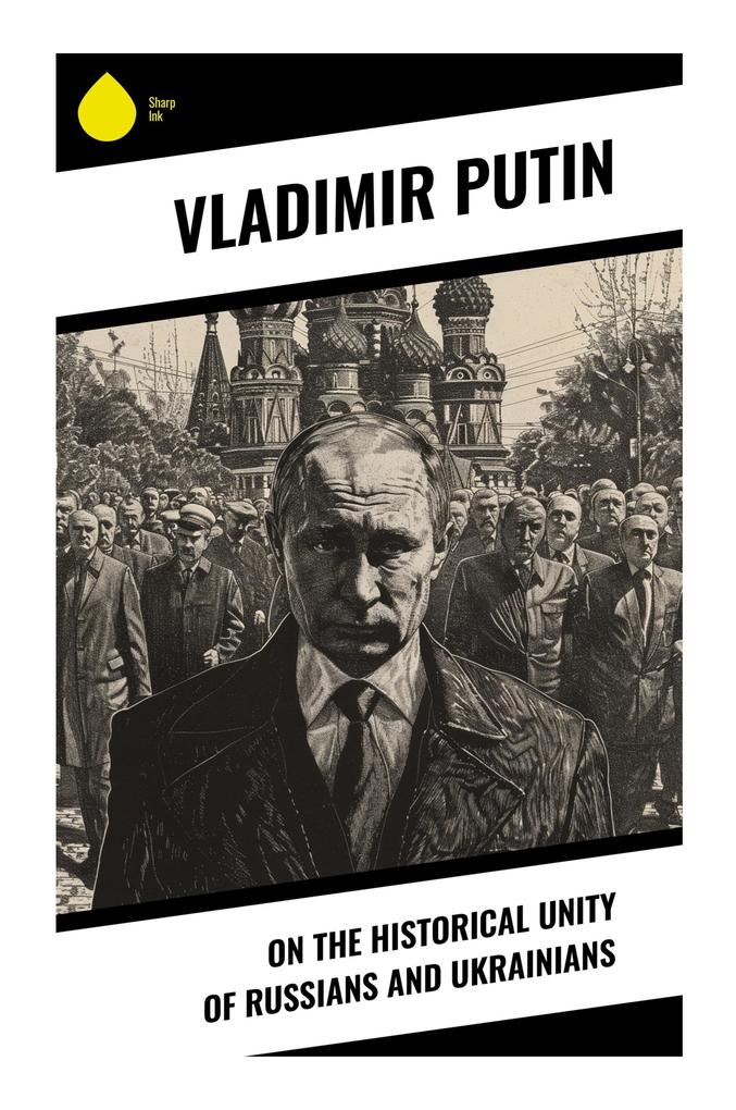 On the Historical Unity of Russians and Ukrainians