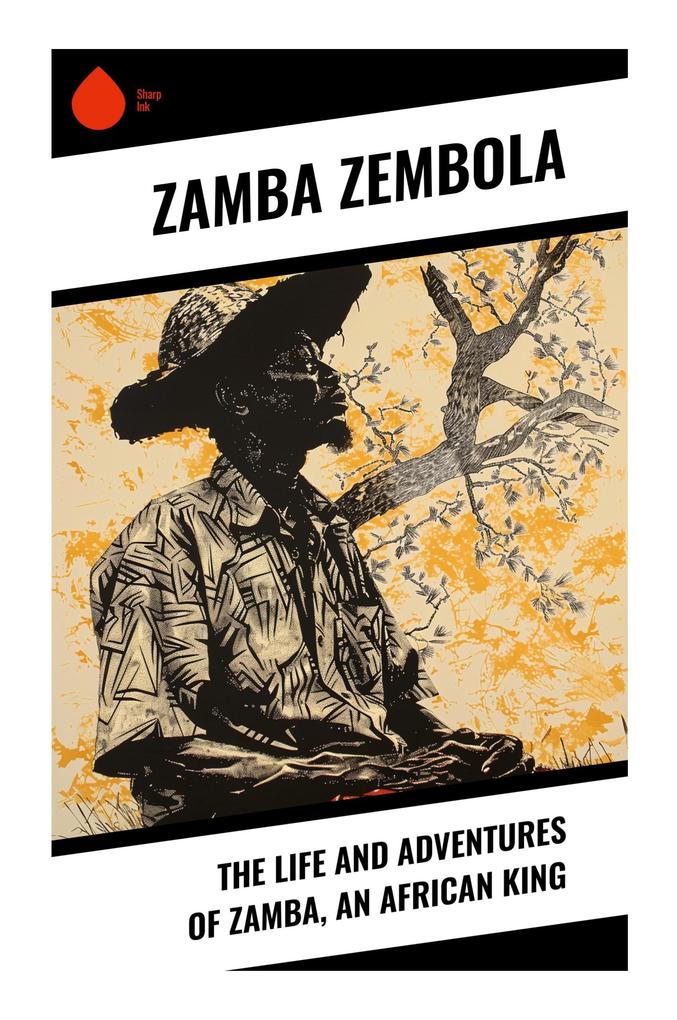 The Life and Adventures of Zamba an African King
