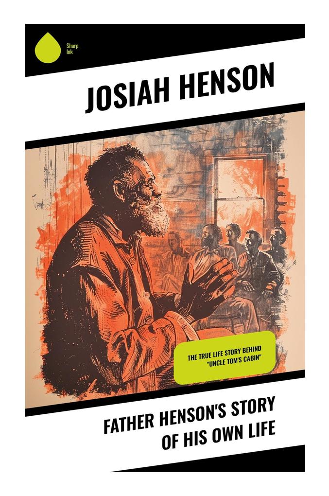 Father Henson's Story of His Own Life
