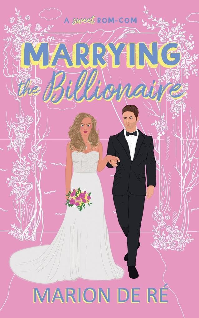Marrying the Billionaire