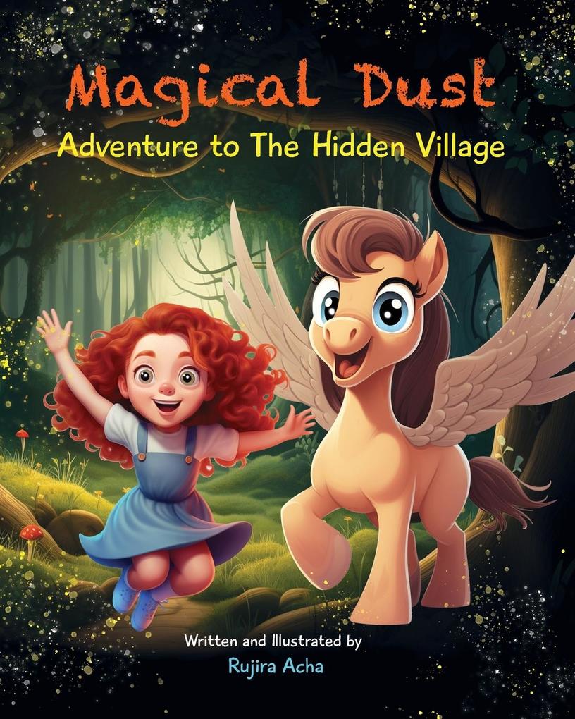 Magical Dust Adventure to The Hidden Village