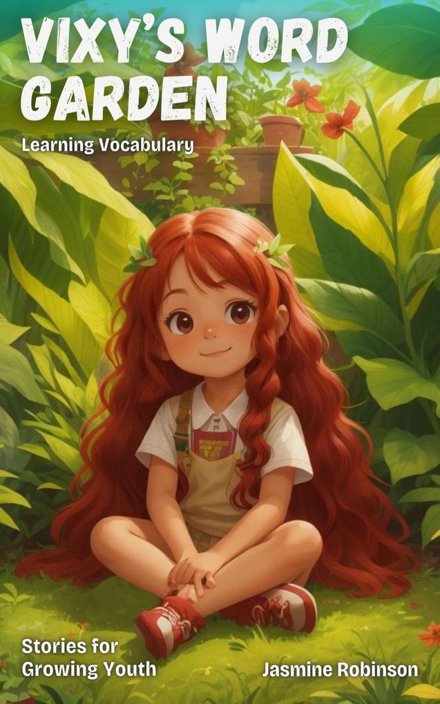 Vixy‘s Word Garden - Learning Vocabulary (Big Lessons for Little Lives)