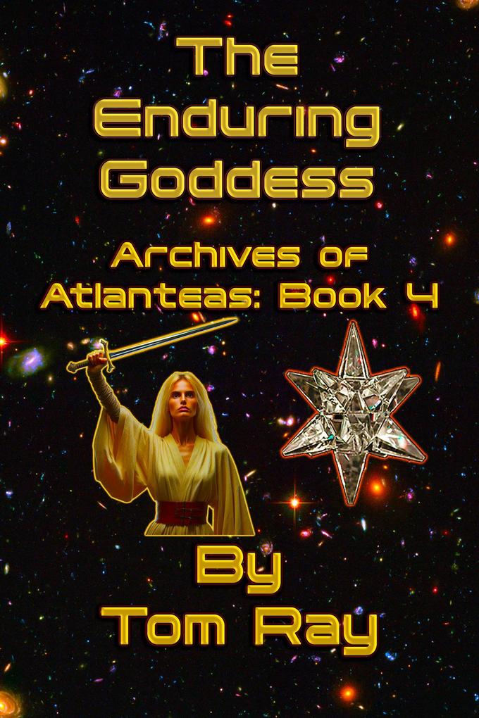 The Enduring Goddess (Archives of Atlanteas #4)