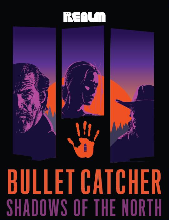 Bullet Catcher: Shadows of the North