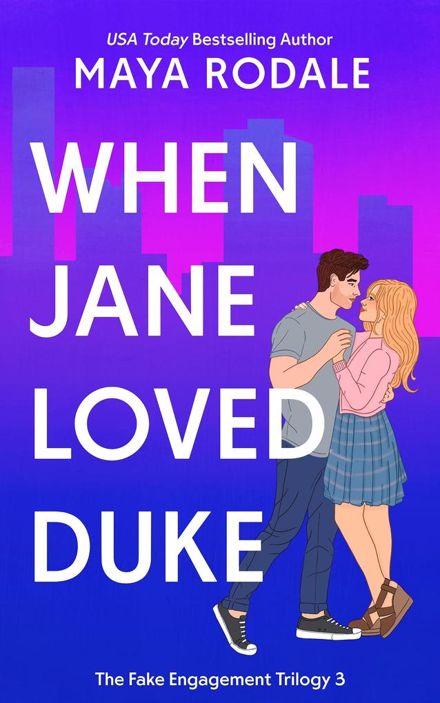 When Jane Loved Duke (The Fake Engagement Trilogy #3)