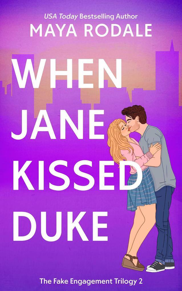 When Jane Kissed Duke (The Fake Engagement Trilogy #2)