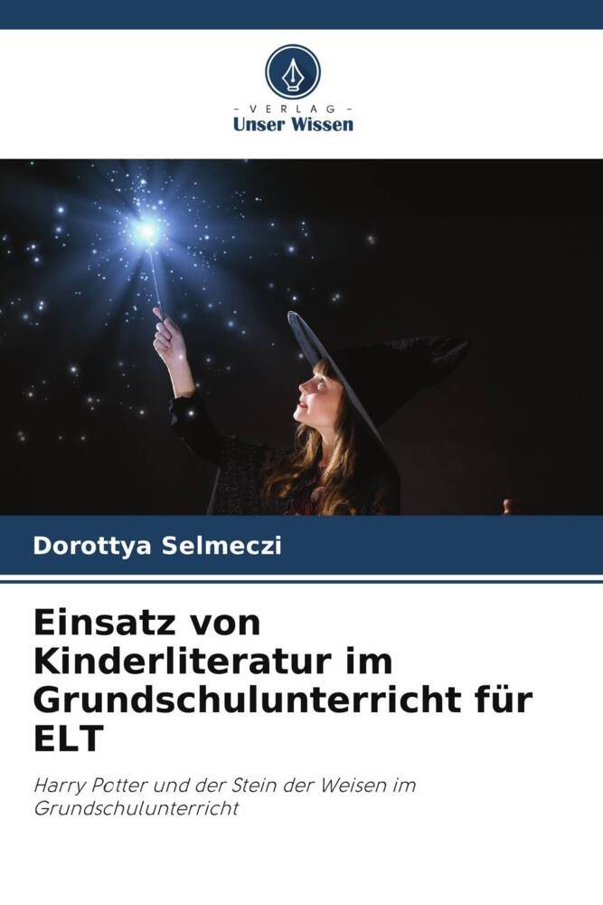 Einsatz von Kinderliteratur im Grundschulunterricht für ELT