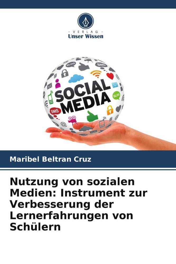 Nutzung von sozialen Medien: Instrument zur Verbesserung der Lernerfahrungen von Schülern