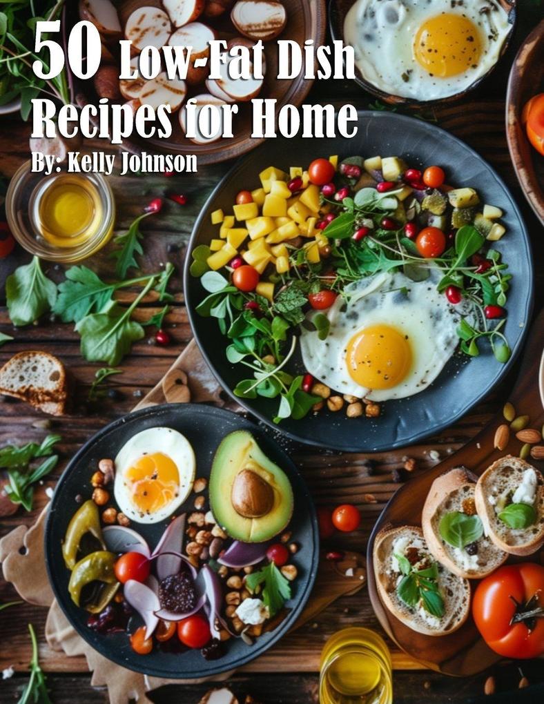 50 Low-Fat Dish Recipes for Home