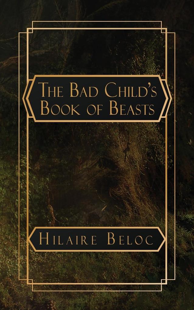 The Bad Child‘s Book of Beasts