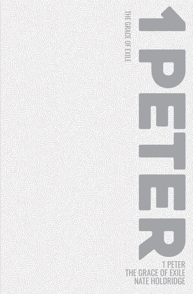 The Grace of Exile (1 Peter)