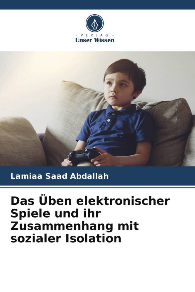 Das Üben elektronischer Spiele und ihr Zusammenhang mit sozialer Isolation