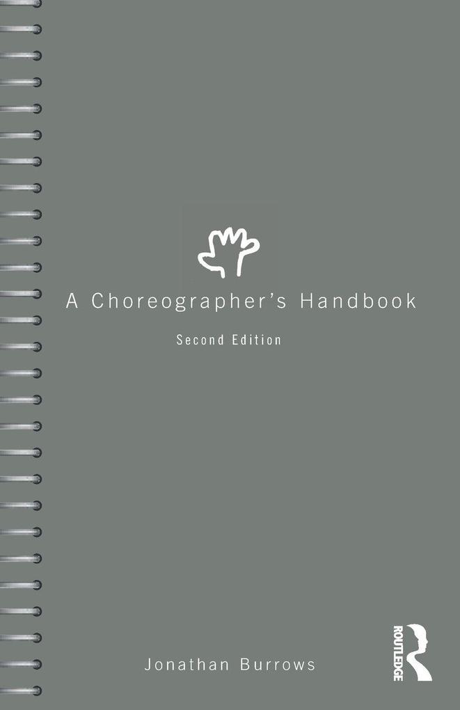 Routledge A Choreographer's Handbook