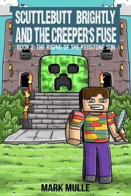 Scuttlebutt Brightly and the Creeper‘s Fuse Book 2