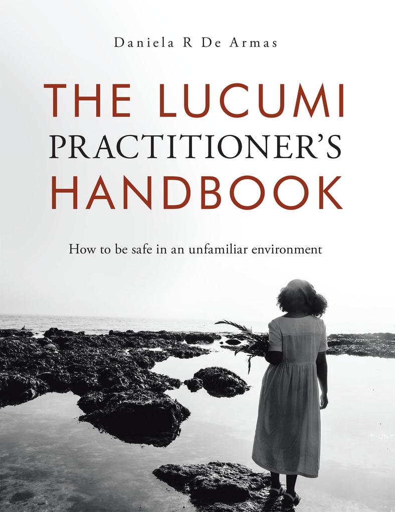The Lucumi Practitioner‘s Handbook